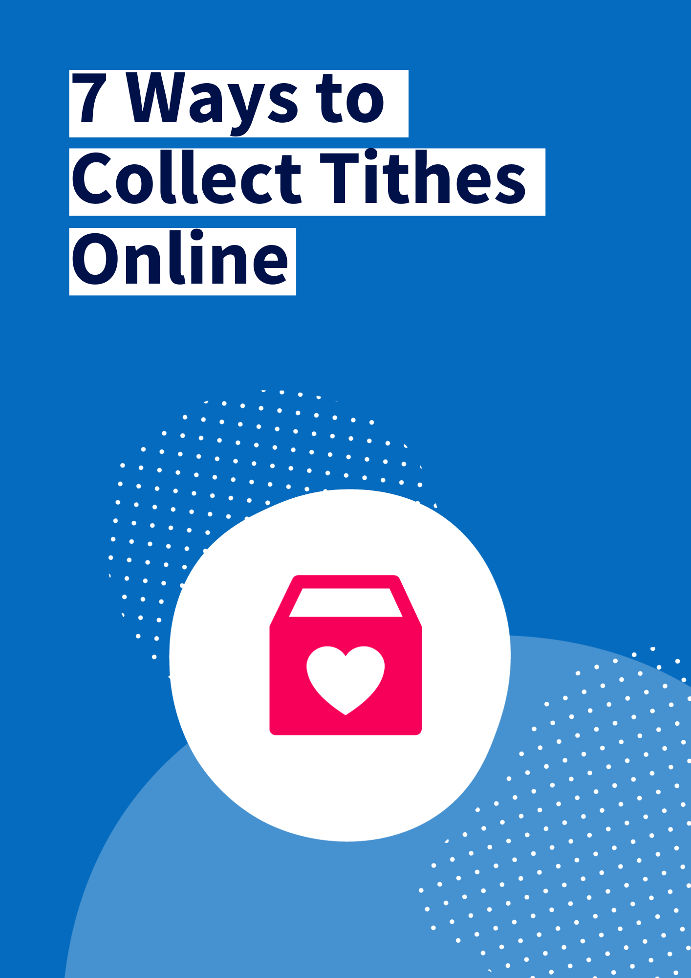 7 Ways to Collect Tithes Online