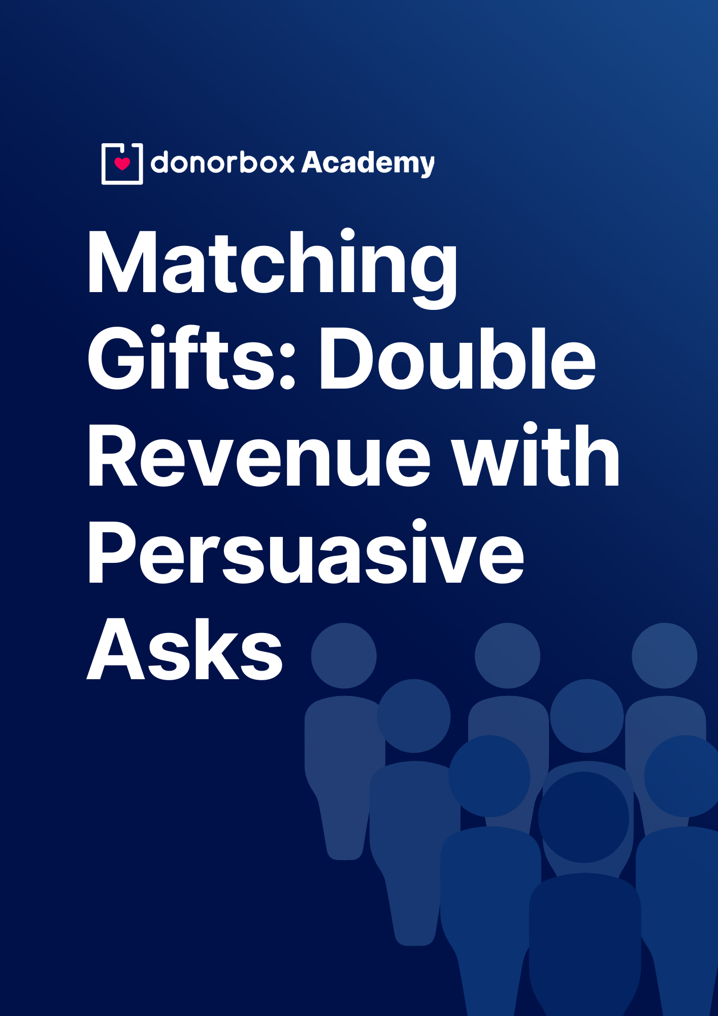 Matching Gifts: Double Revenue with Persuasive Asks