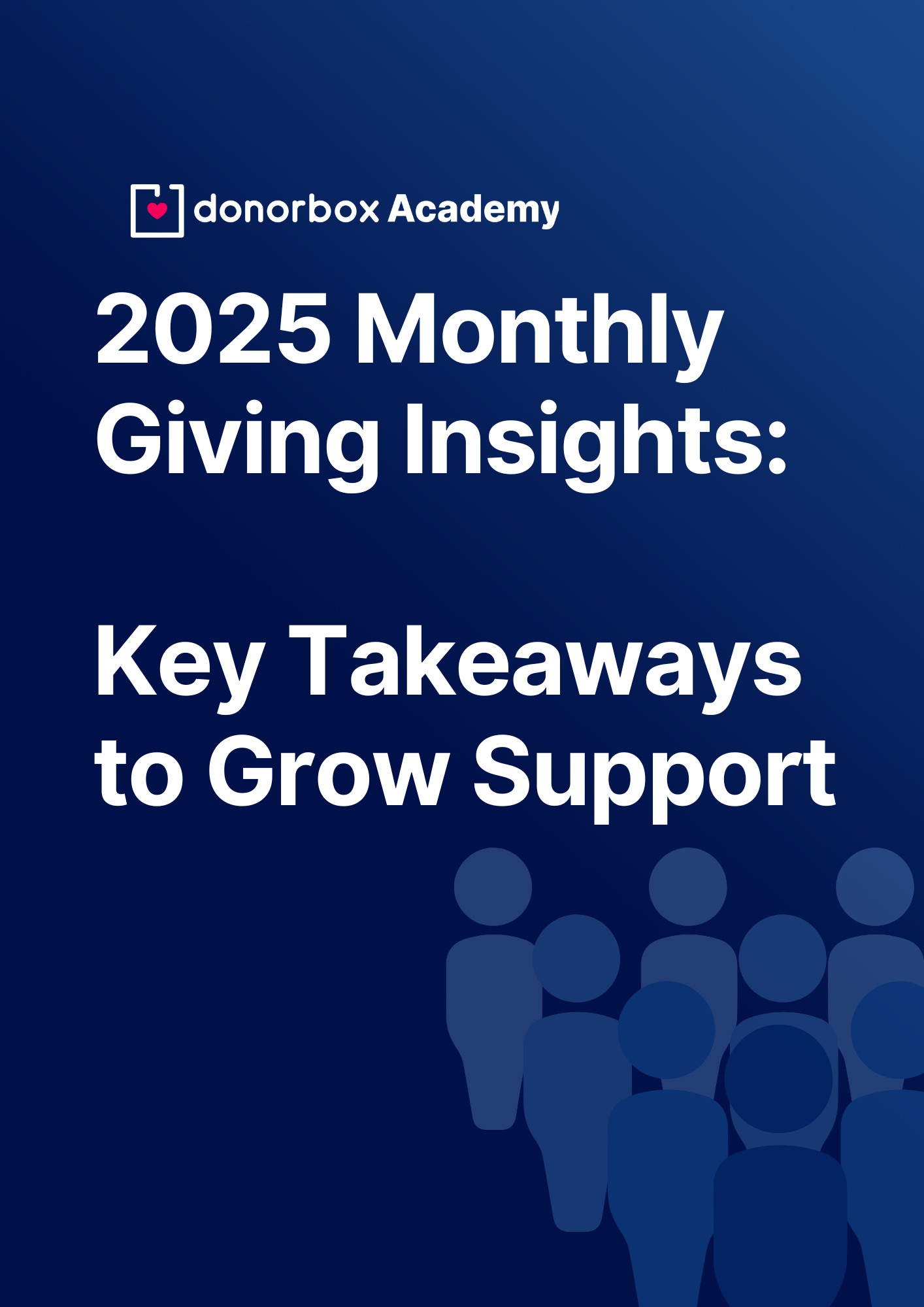 2025 Monthly Giving Insights: Key Takeaways to Grow Support